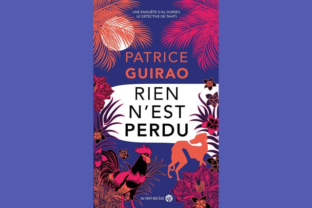 Rien n’est perdu, de Patrice Guirao