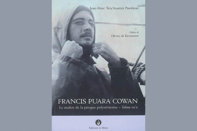 Francis Puara Cowan, le maître de la pirogue polynésienne