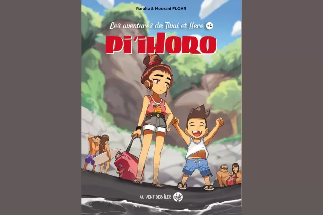 Pi’ihoro, les aventures de Tivai et Here
