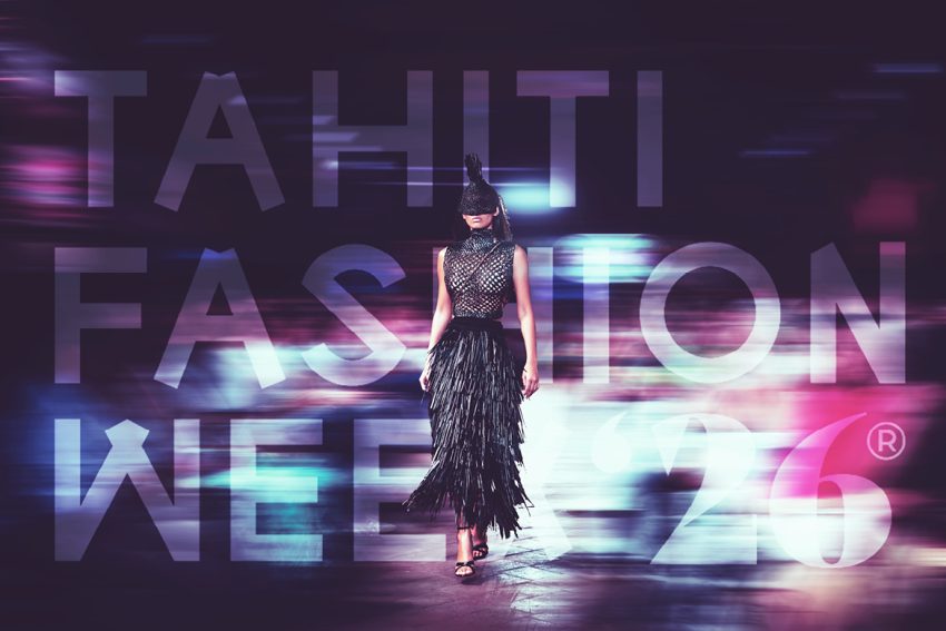 Créateurs du fenua, rejoignez l&rsquo;aventure de la Tahiti Fashion Week